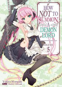 Cover image for How NOT to Summon a Demon Lord: Volume 5