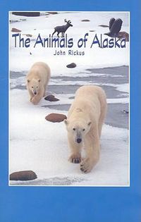 Cover image for The Animals of Alaska
