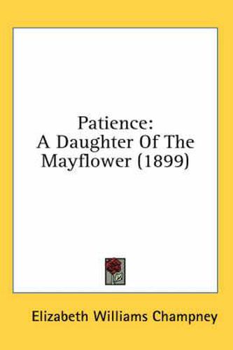 Patience: A Daughter of the Mayflower (1899)