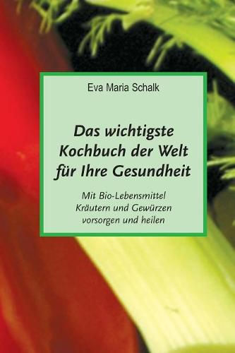 Cover image for Das wichtigste Kochbuch der Welt fur Ihre Gesundheit