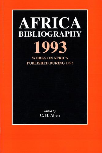 Cover image for Africa Bibliography: Works on Africa Published During 1993