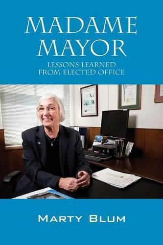 Cover image for Madame Mayor: Lessons Learned From Elected Office