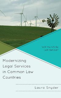 Cover image for Modernizing Legal Services in Common Law Countries: Will the US Be Left Behind?