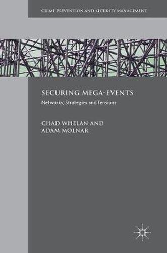 Cover image for Securing Mega-Events: Networks, Strategies and Tensions