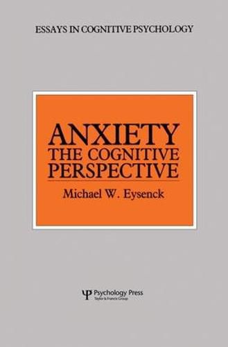 Anxiety: The Cognitive Perspective