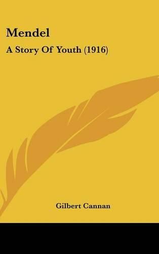 Mendel: A Story of Youth (1916)