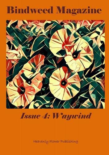 Cover image for Bindweed Magazine Issue 4: Waywind