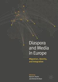 Cover image for Diaspora and Media in Europe: Migration, Identity, and Integration