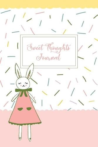 Cover image for Sweet Thoughts Journal: a children's gratitude journal featuring Honeysuckle The Little Bunny