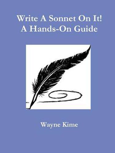 Cover image for Write A Sonnet On It! A Hands-On Guide