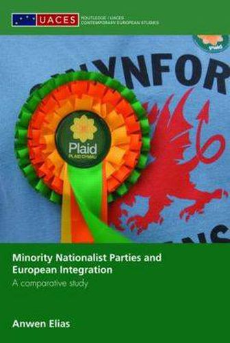 Minority Nationalist Parties and European Integration: A comparative study