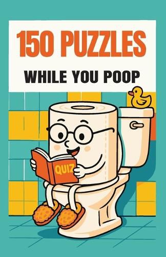 Cover image for 150 Puzzles While You Poop