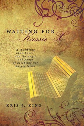 Cover image for Waiting for Kassie X: A Stumbling Upon Love... and the Angst and Pangs of Accepting Her on Her Terms