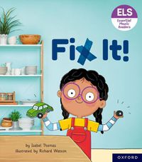 Cover image for Essential Letters and Sounds: Essential Phonic Readers: Oxford Reading Level 3: Fix It!