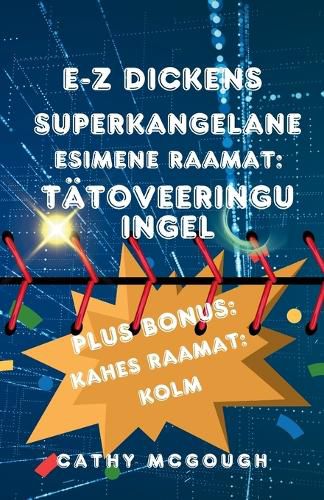 Cover image for E-Z Dickens Superkangelane 1 Ja 2 Esimene Raamat Estonian Edition
