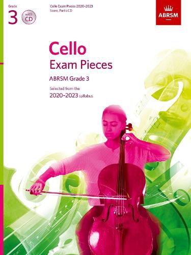Cover image for Cello Exam Pieces 2020-2023 Grade 3: Score, Part and CD