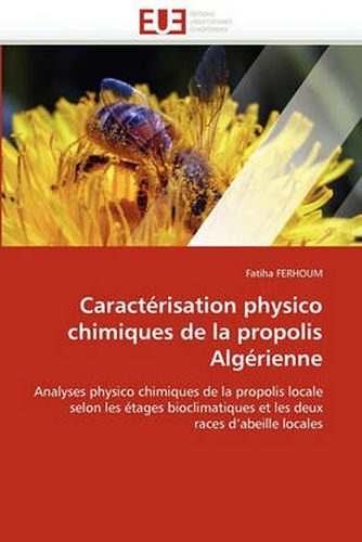 Cover image for Caract Risation Physico Chimiques de La Propolis Alg Rienne