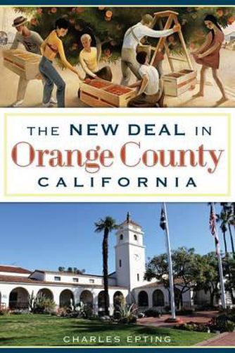 The New Deal in Orange County California