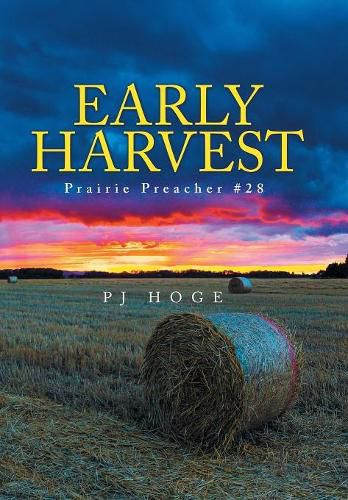 Cover image for Early Harvest: Prairie Preacher #28