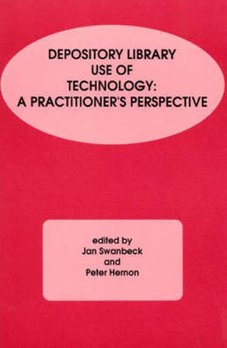 Cover image for Depository Library Use of Technology: A Practitioner's Perspective