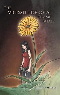 Cover image for The Vicissitude of a Femme Fatale