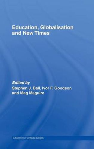 Cover image for Education, Globalisation and New Times: 21 Years of the Journal of Education Policy