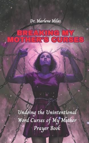 Cover image for Breaking My Mother's Curses