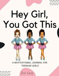 Cover image for Hey Girl, You Got This