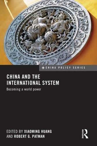 China and the International System: Becoming a World Power