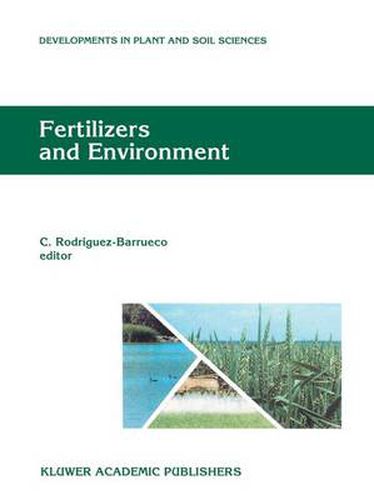 Fertilizers and Environment: Proceedings of the International Symposium  Fertilizers and Environment , held in Salamanca, Spain, 26-29, September, 1994