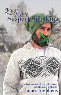 Cover image for Even More Suspect Speaking