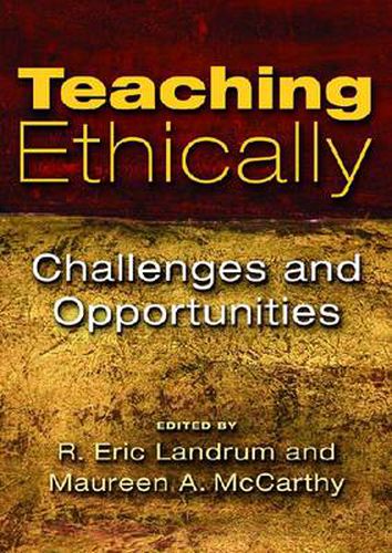 Cover image for Teaching Ethically: Challenges and Opportunities