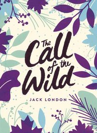 Cover image for The Call of the Wild: Green Puffin Classics