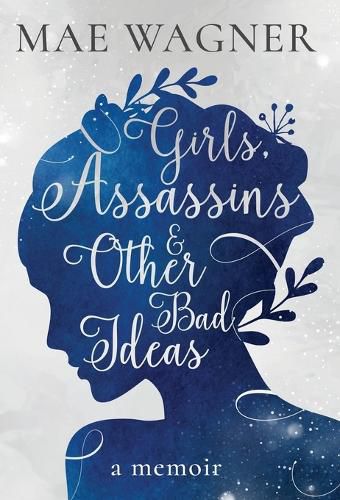 Cover image for Girls, Assassins & Other Bad Ideas