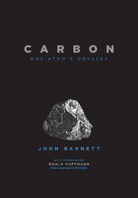 Cover image for Carbon: One Atom's Odyssey
