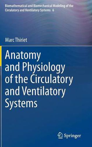 Cover image for Anatomy and Physiology of the Circulatory and Ventilatory Systems