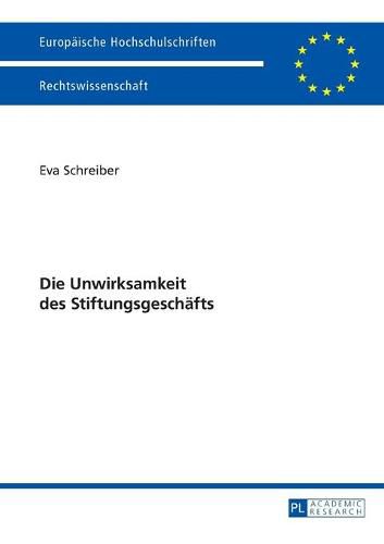 Cover image for Die Unwirksamkeit Des Stiftungsgeschaefts