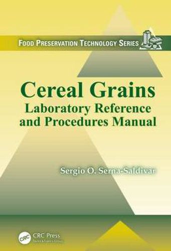 Cover image for Cereal Grains: Laboratory Reference and Procedures Manual