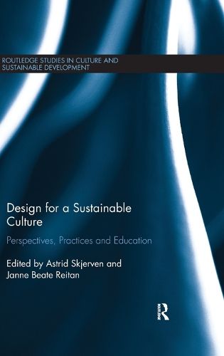 Cover image for Design for a Sustainable Culture: Perspectives, Practices and Education