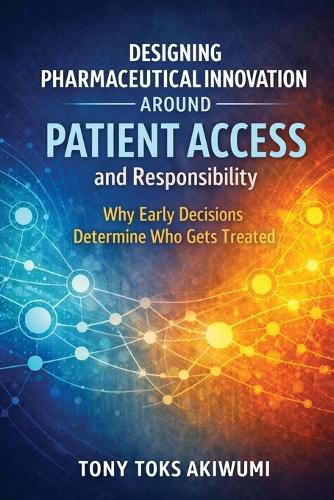 Cover image for Designing Innovation Around Patient Access and Responsibility