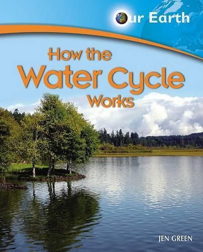 Cover image for How the Water Cycle Works