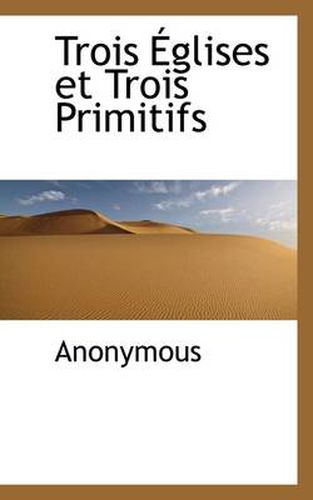 Cover image for Trois Glises Et Trois Primitifs