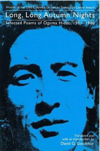 Cover image for Long, Long Autumn Nights: Selected Poems of Oguma Hideo, 1901-1940