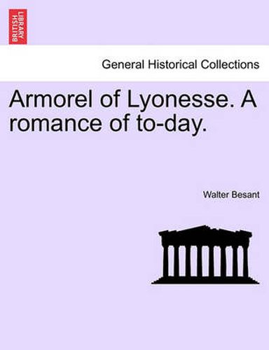Cover image for Armorel of Lyonesse. a Romance of To-Day.