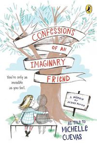 Cover image for Confessions of an Imaginary Friend: A Memoir by Jacques Papier