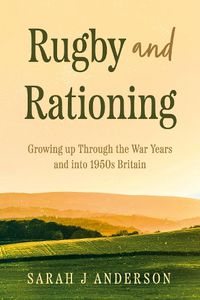 Cover image for Rugby and Rationing