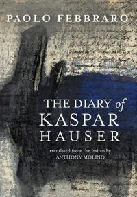 Cover image for The Diary of Kaspar Hauser