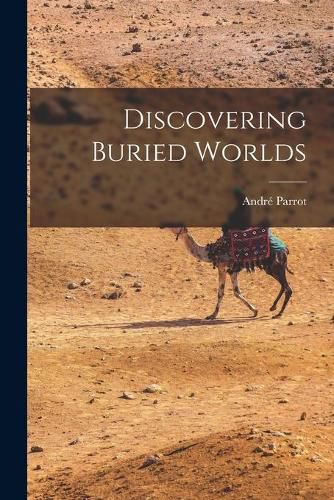 Cover image for Discovering Buried Worlds