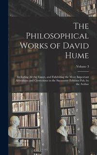 Cover image for The Philosophical Works of David Hume