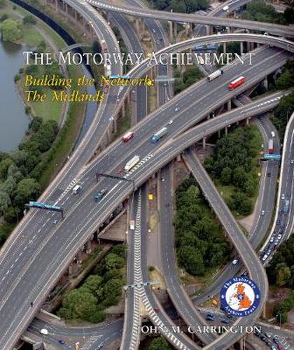 Cover image for The Motorway Achievement: The Midlands